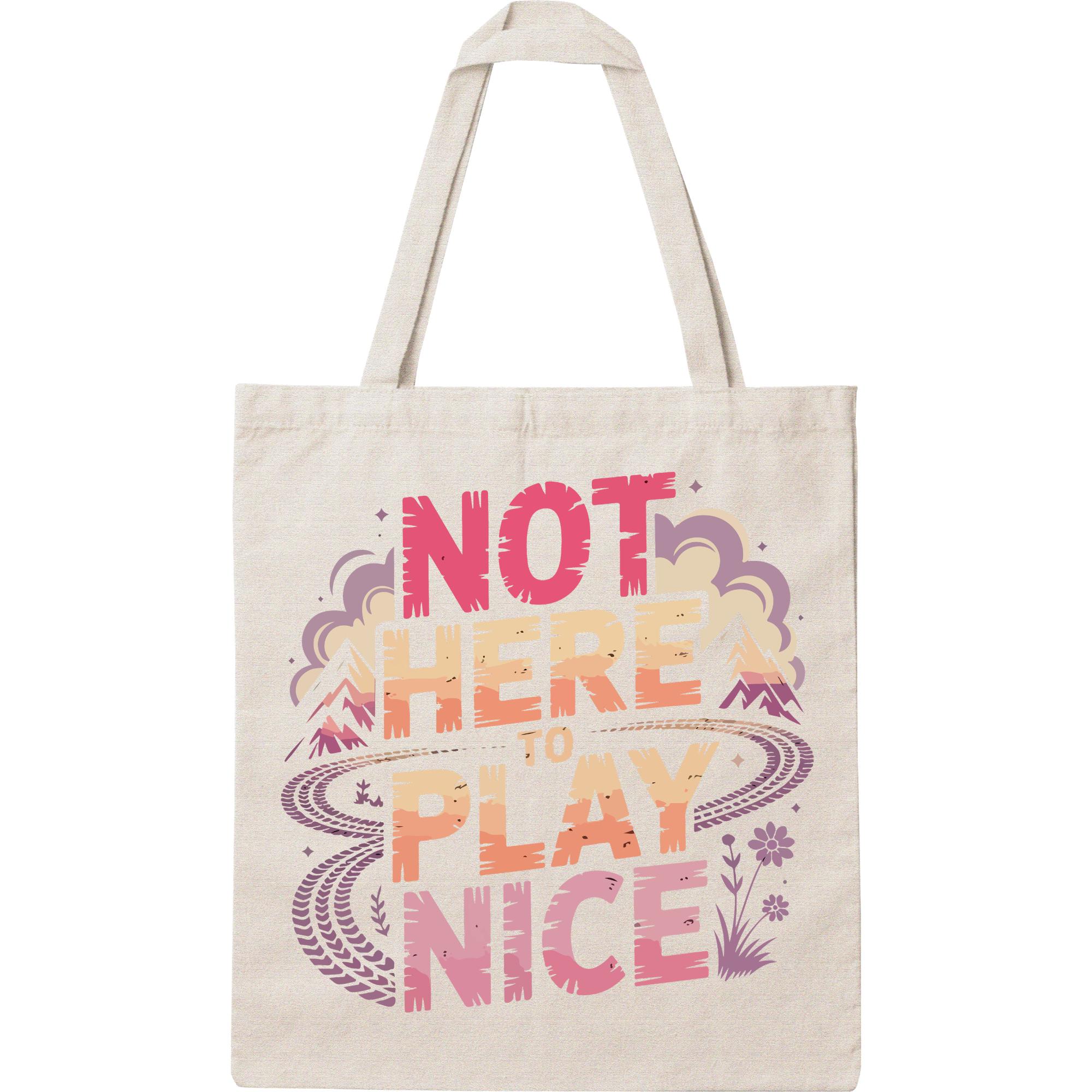 Not Here to Play Nice Mini-Tote
